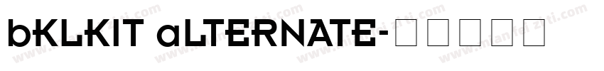 bKLKIT aLTERNATE字体转换
